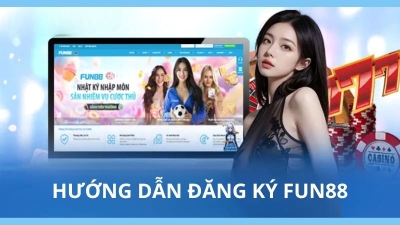 Fun88 - Nhà cái cá cược thể thao và casino uy tín nhất hiện nay